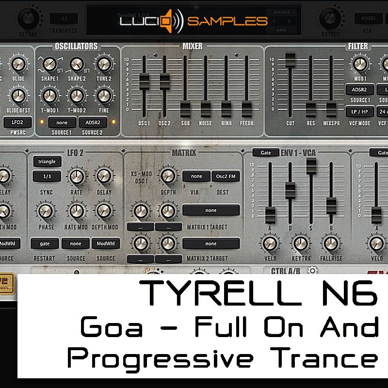 Tyrell N6 Goa Full On and Progressive Trance - Download Preset Pack