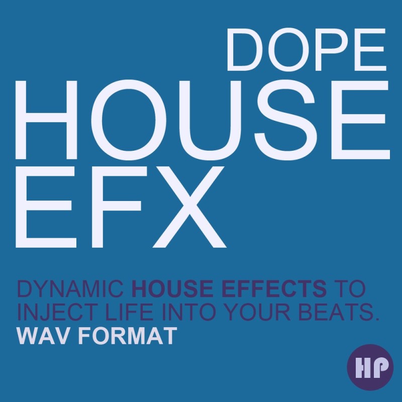 Dope House EFX Uplifting & Downlifting House Effects Pack