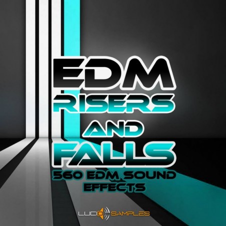 EDM Risers & Falls - 560 Effets pour la production EDM Music EDM Risers & Falls - 560 Effets pour la production EDM Music
